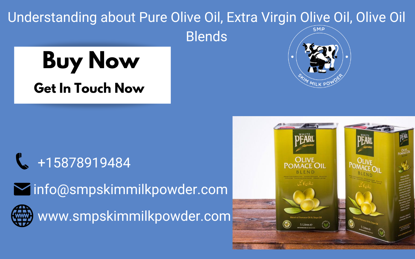 Pure Olive Oil, Extra Virgin Olive Oil, Olive Oil Blends